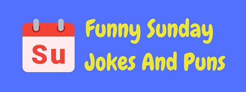 Header image for a page of funny Sunday jokes and puns.