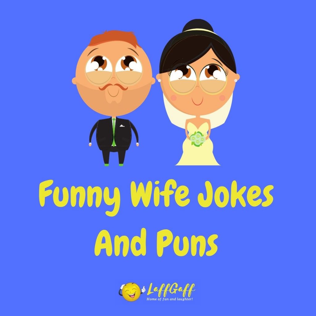 Featured image for a page of funny wife jokes and puns.