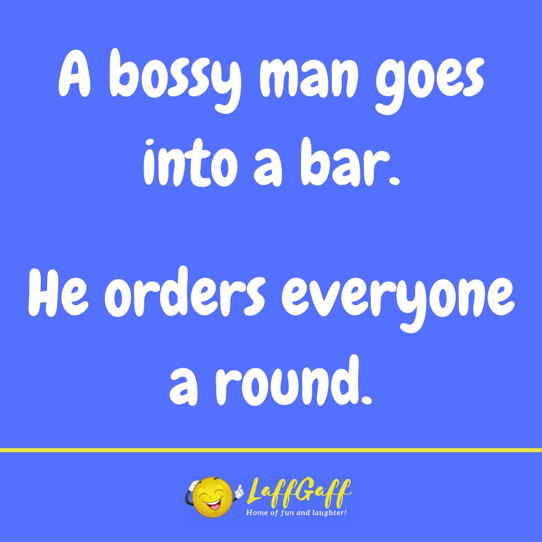 Bossy man joke from LaffGaff.
