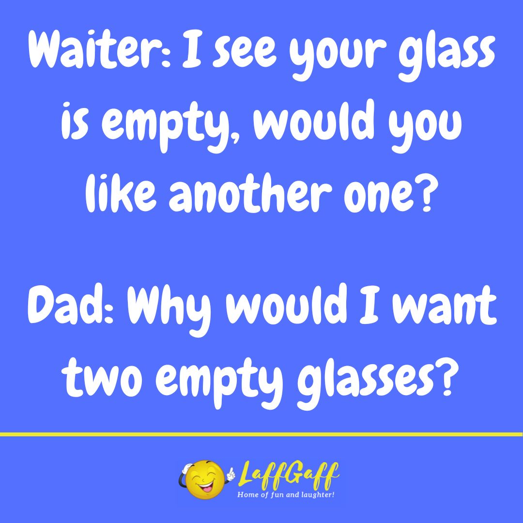 Empty glass joke from LaffGaff.
