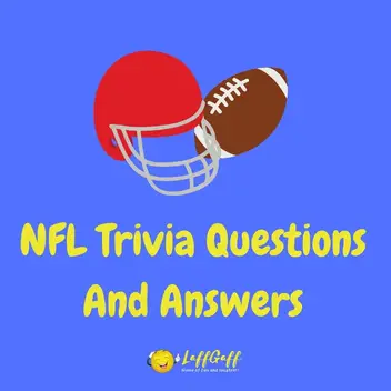 20 Fun Free Nfl Trivia Questions And Answers Laffgaff