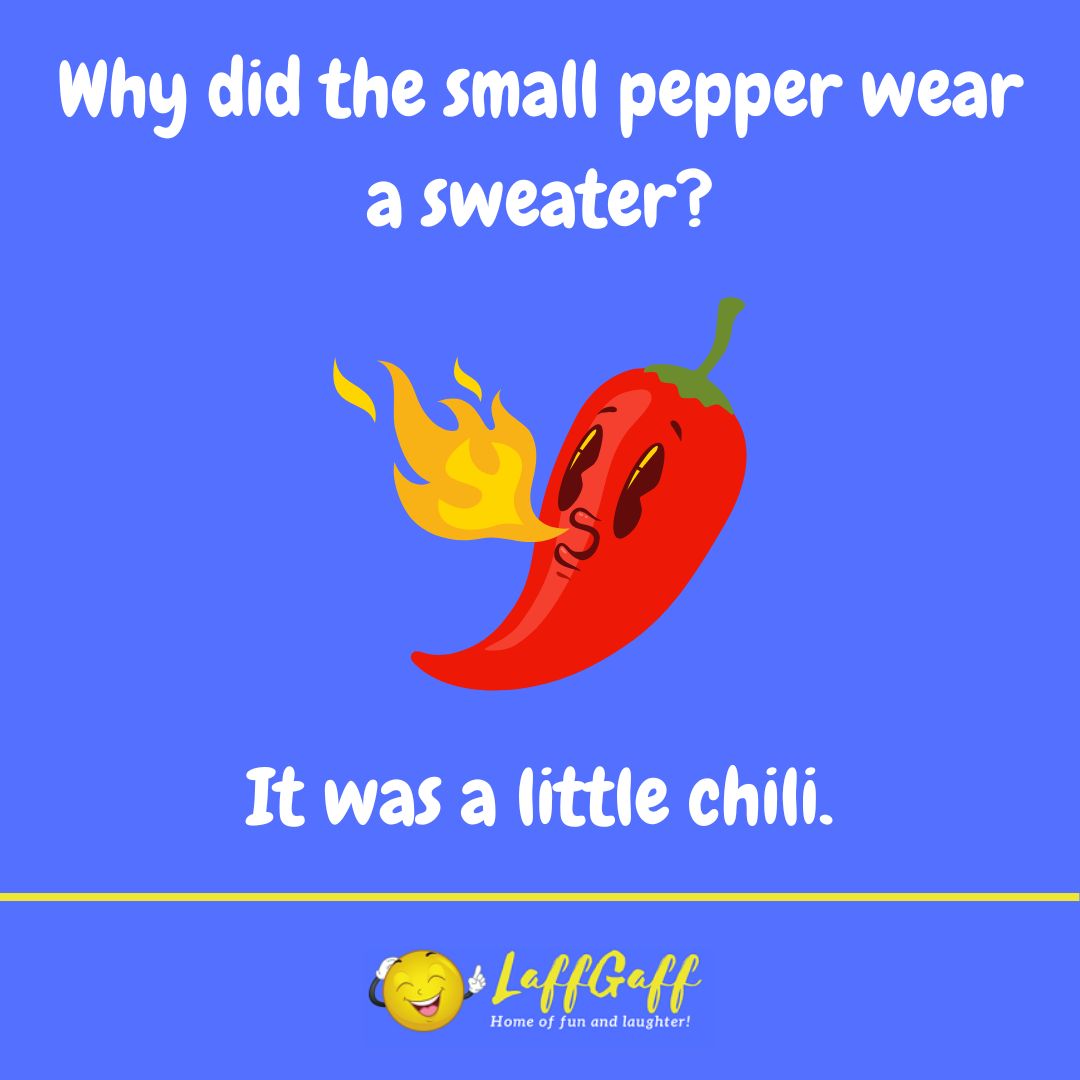 Small pepper joke from LaffGaff.