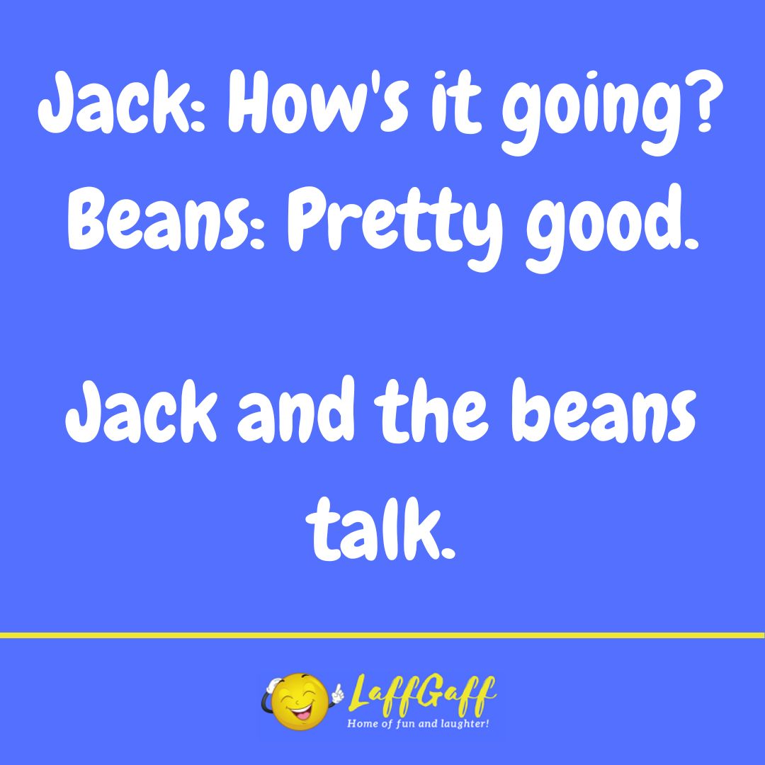 Talking beans joke from LaffGaff.