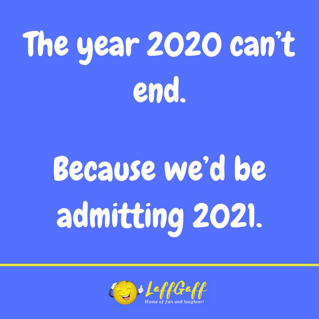 The year 2020 joke from LaffGaff.