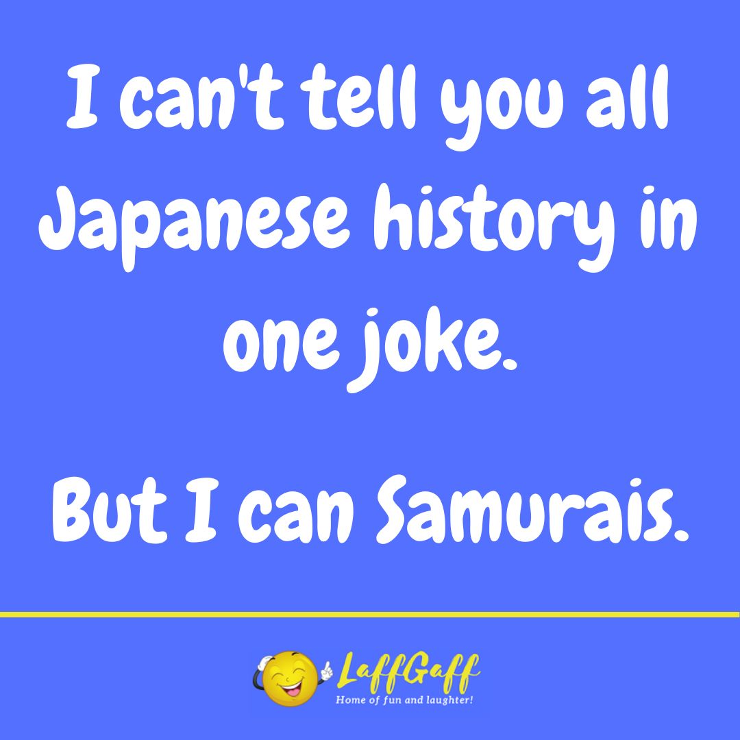 Japanese history joke from LaffGaff.