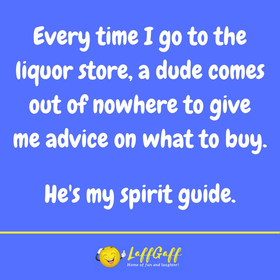 Liquor store dude joke from LaffGaff.