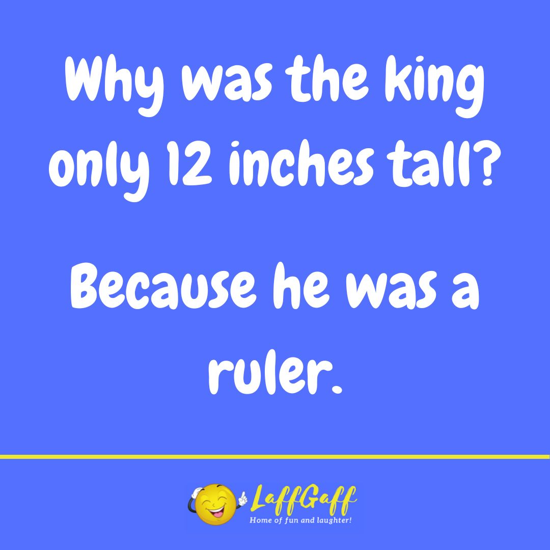 Small king joke from LaffGaff.