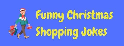 Header image for a page of funny Christmas shopping jokes.