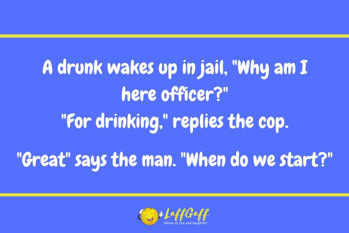 Jailed drunk joke from LaffGaff.