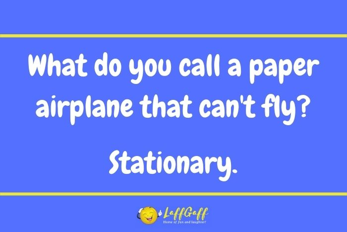 Paper plane joke from LaffGaff.
