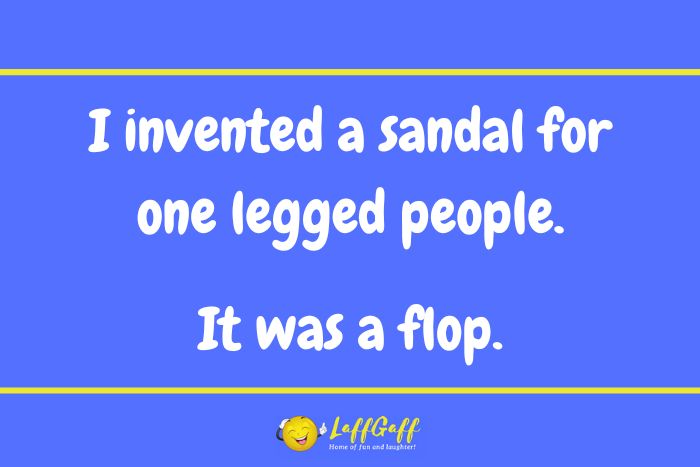 Sandal inventor joke from LaffGaff.