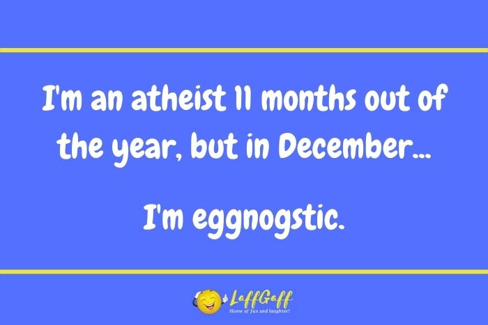 Usually atheist joke from LaffGaff.