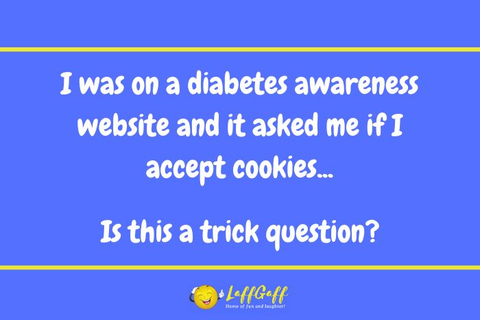 Diabetes awareness joke from LaffGaff.
