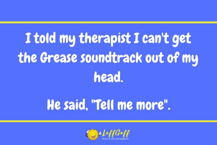 Grease soundtrack joke from LaffGaff.