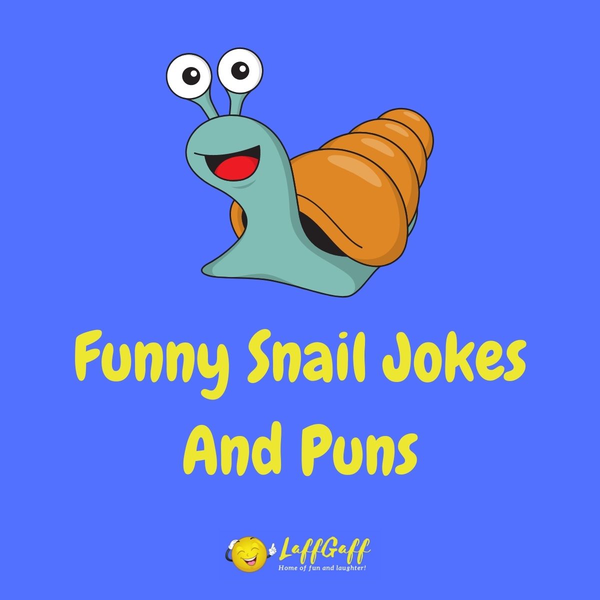 Featured image for a page of funny snail jokes and puns.