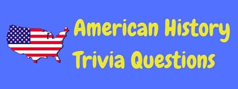 Header image for a page of American history trivia questions and answers.