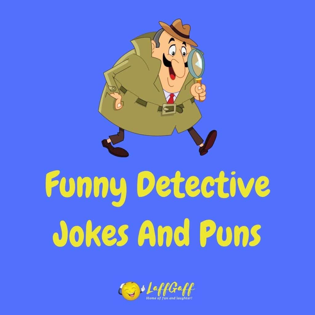 40+ Funny Cop Jokes & Police Puns! LaffGaff