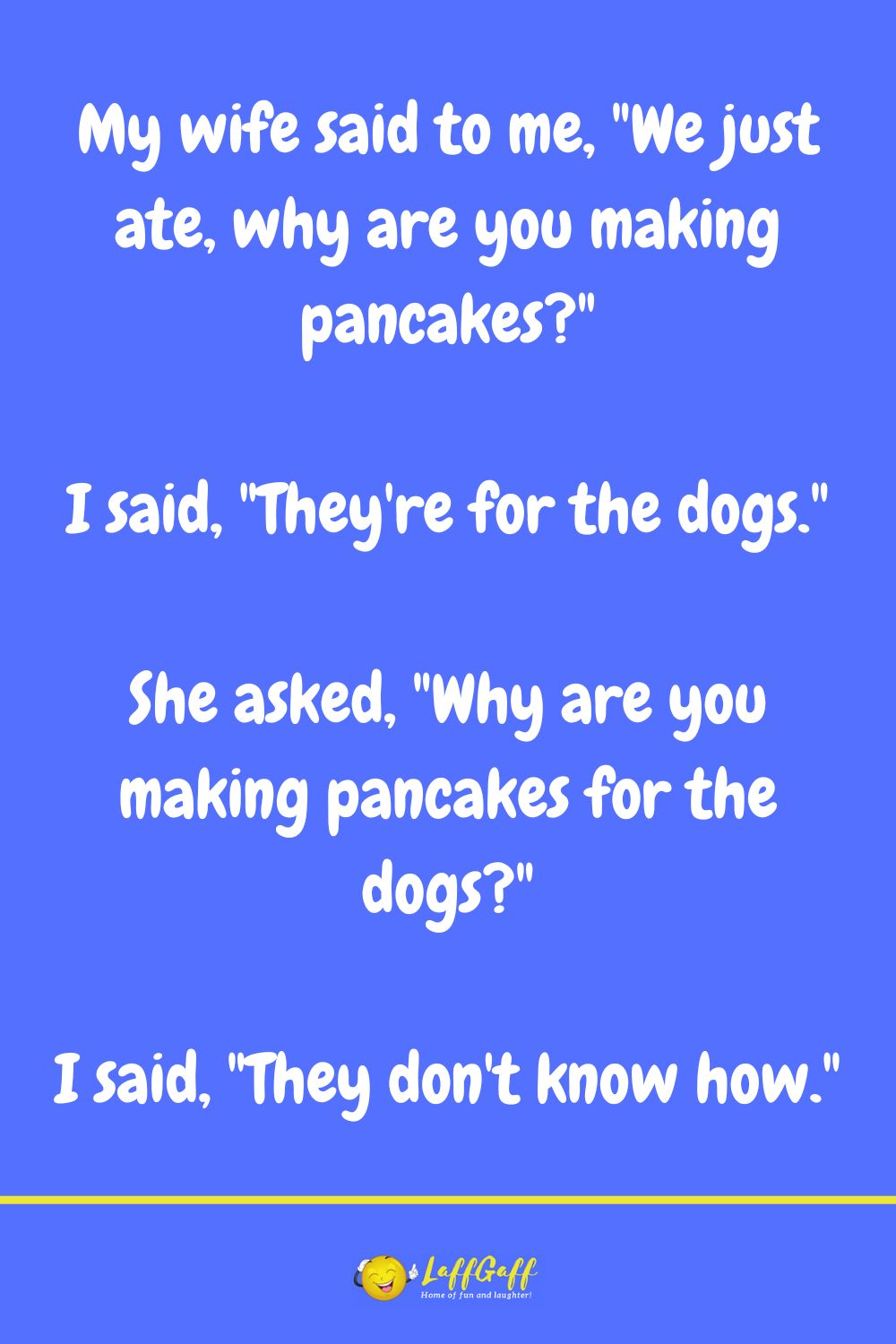 Dog pancake jokes from LaffGaff.