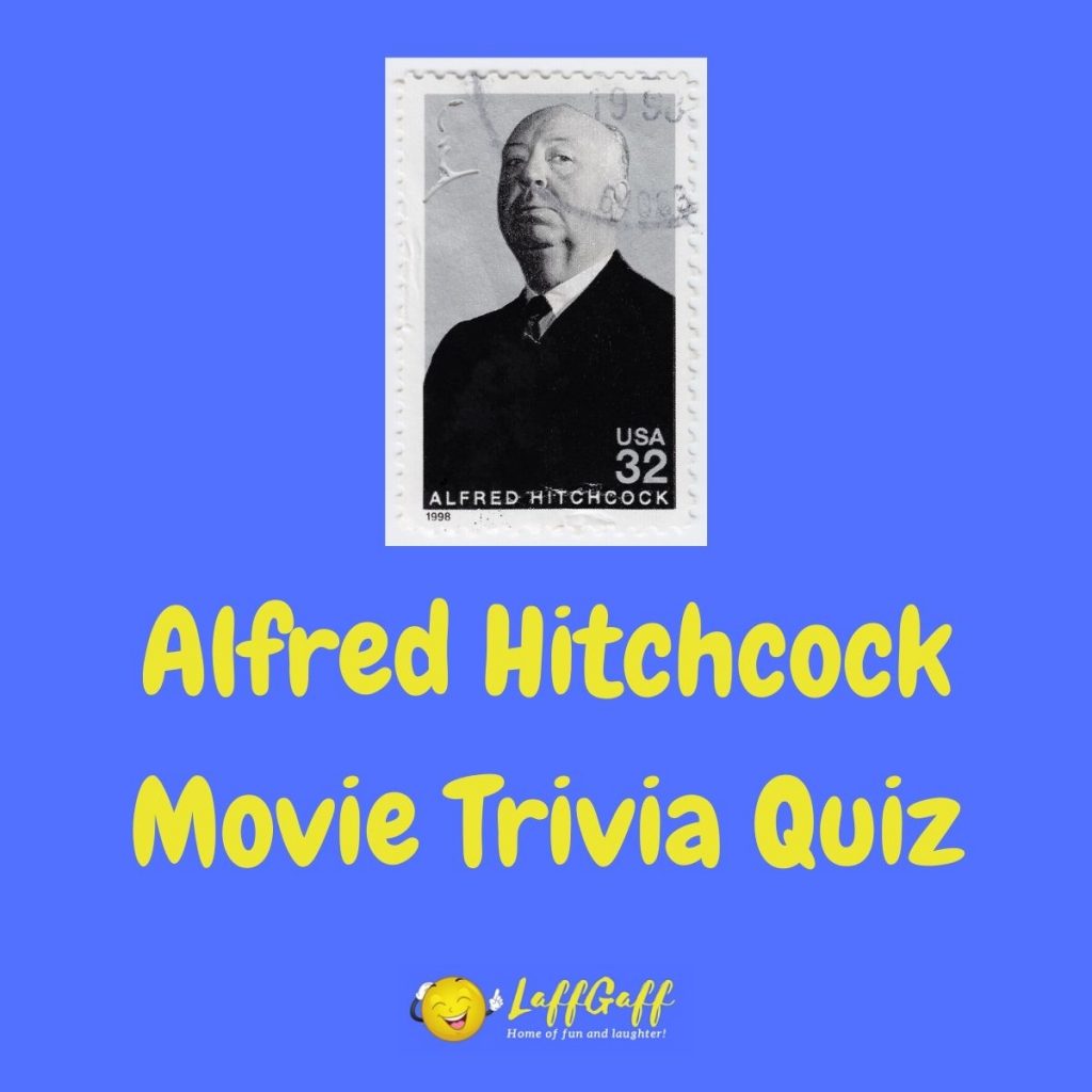 Featured image for a page of Alfred Hitchcock movie trivia questions and answers.