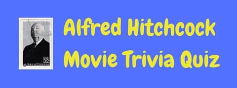 Header image for a page of Alfred Hitchcock movie trivia questions and answers.