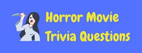 Header image for a page of horror movie trivia questions and answers.