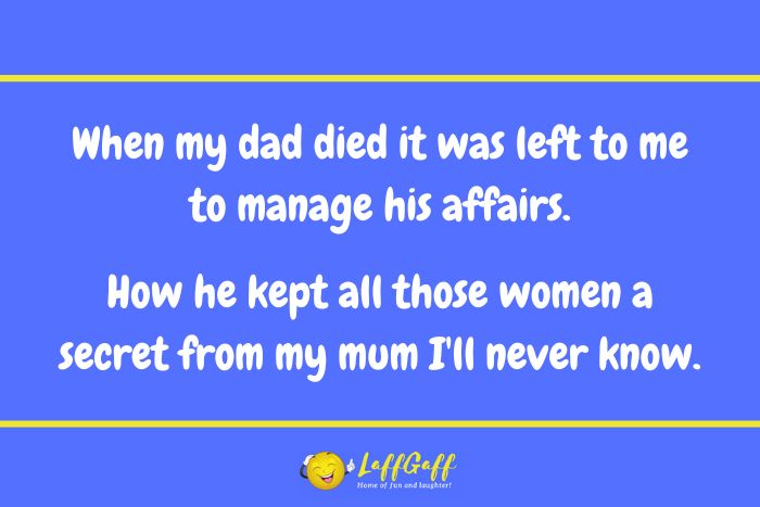 Manage his affairs joke from LaffGaff.