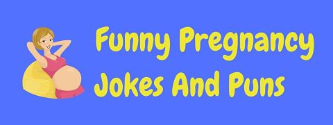Header image for a page of funny pregnancy jokes and puns.