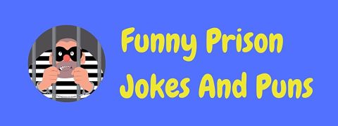 Header image for a page of funny prison jokes and puns.