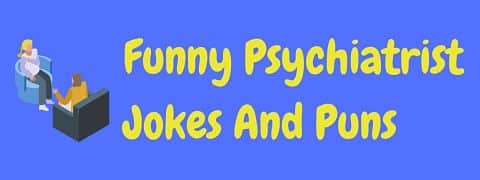 Header image for a page of funny psychiatrist jokes and puns.