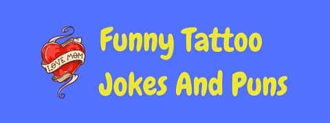 100 Tattoo Jokes Quotes  Sayings ideas in 2023  jokes funny tattoos  sayings