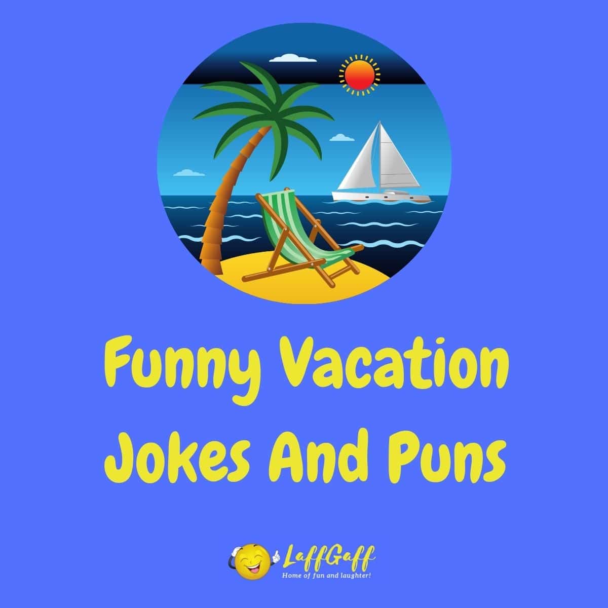 Featured image for a page of funny vacation jokes and puns.