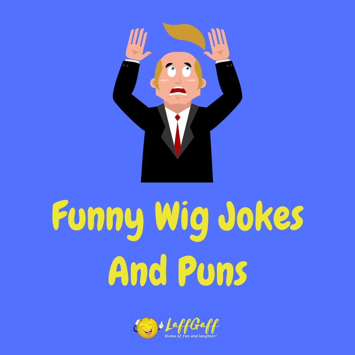 Featured image for a page of funny wig jokes and puns.