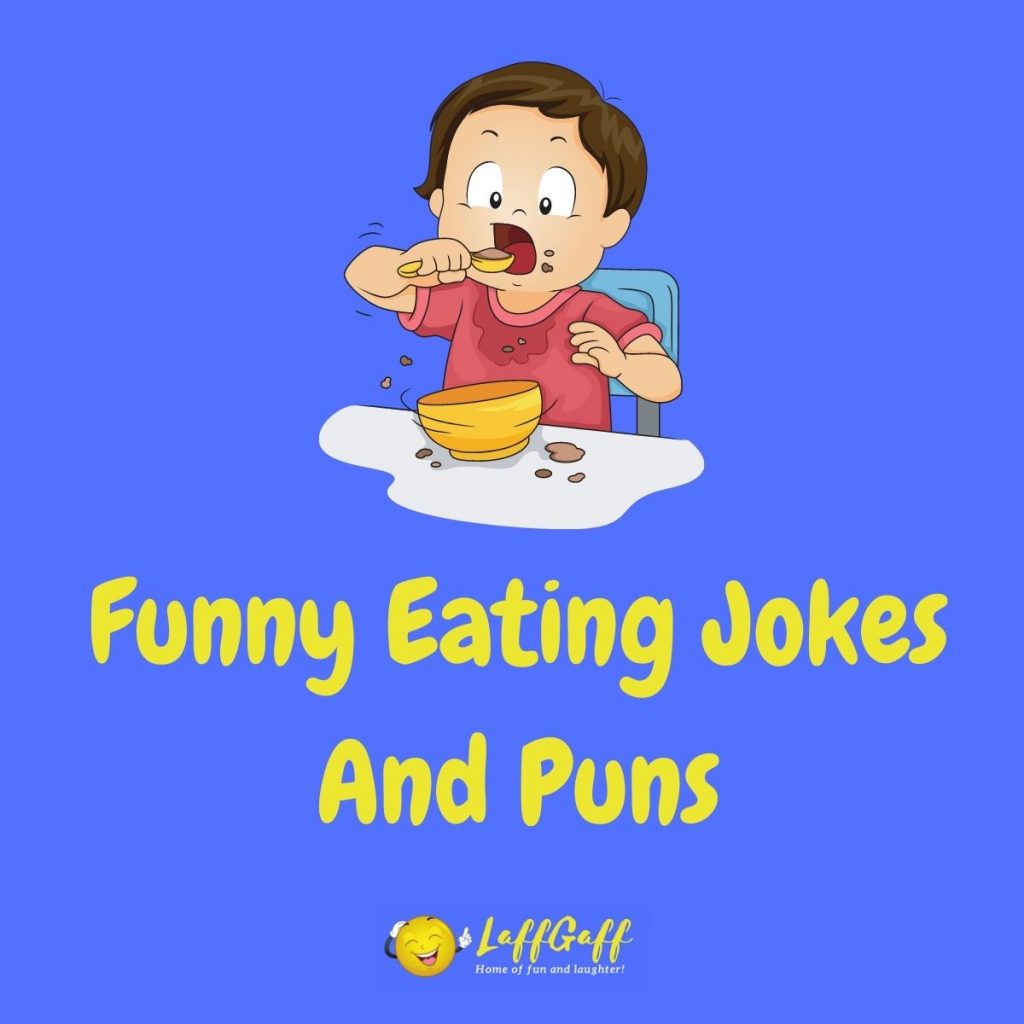 Featured image for a page of funny eating jokes and puns.