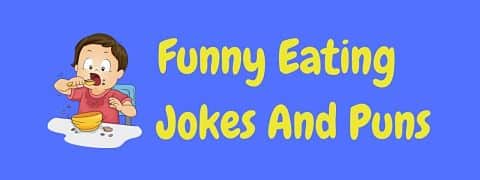 Header image for a page of funny eating jokes and puns.