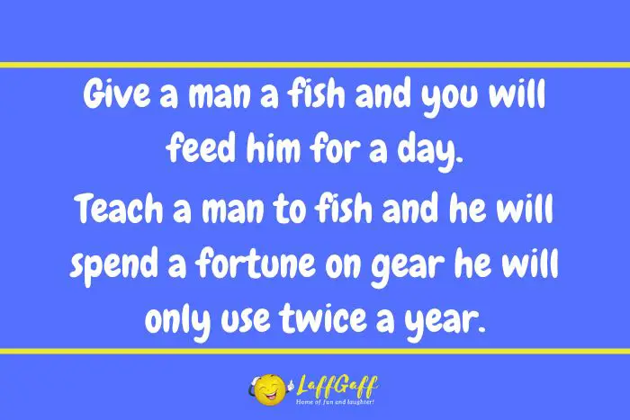 Give a man a fish joke from LaffGaff.