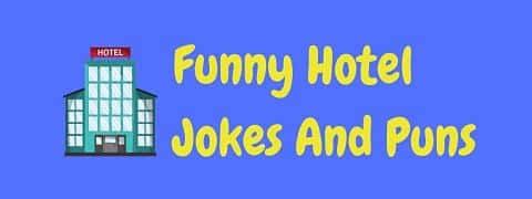 Header image for a page of funny hotel jokes and puns.