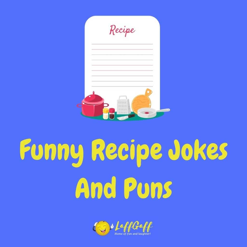 80+ Hilarious Cooking Jokes And Puns! | LaffGaff