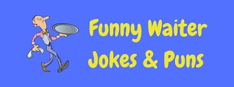 Header image for a page of funny waiter jokes and puns.