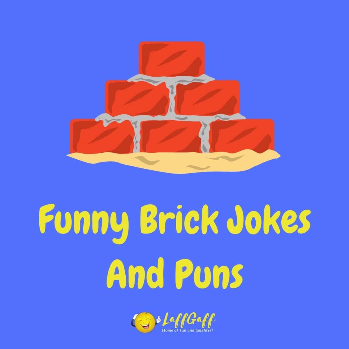 Featured image for a page of funny brick jokes and puns.