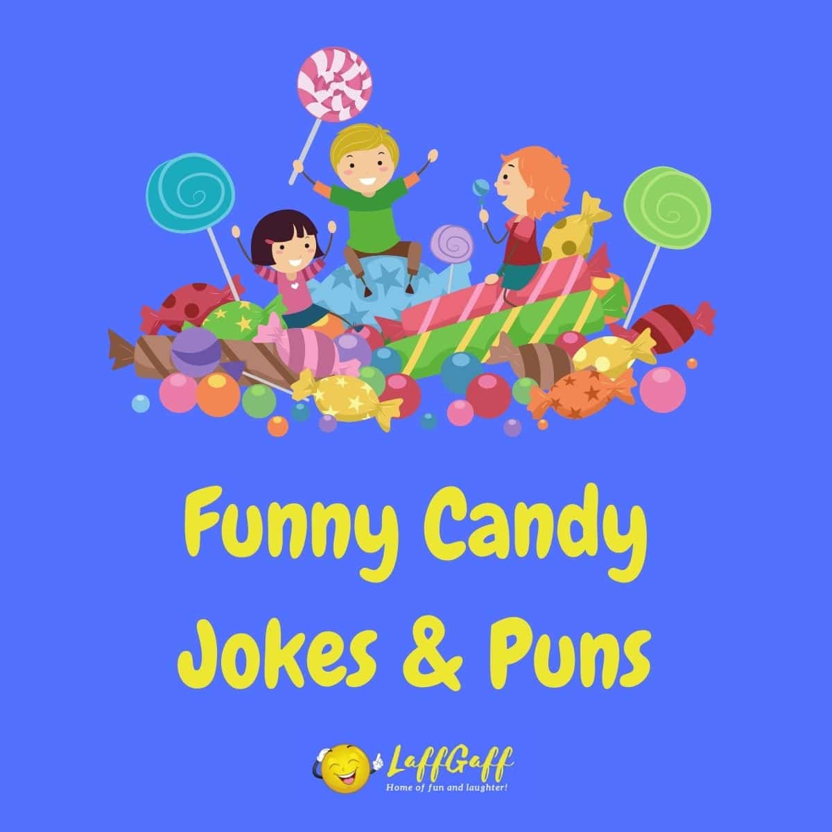 Featured image for a page of funny candy jokes and puns.