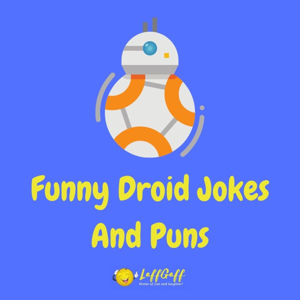 Featured image for a page of funny droid jokes and puns.
