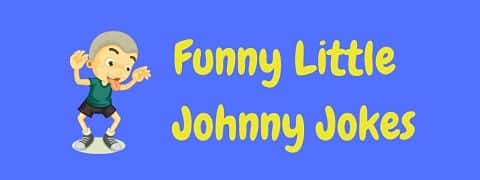 Header image for a page of funny Little Johnny jokes.