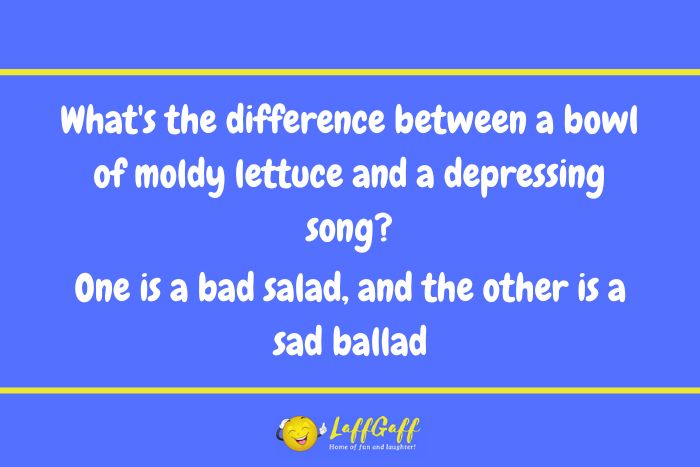 Moldy lettuce joke from LaffGaff.