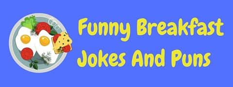 Header image for a page of funny breakfast jokes and puns.