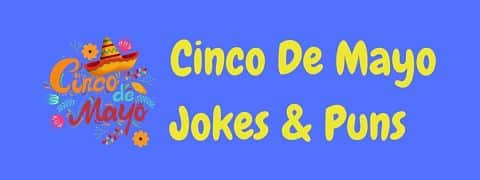 Header image for a page of funny Cinco de Mayo jokes and puns.