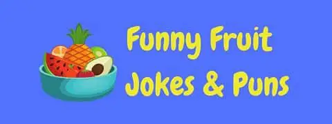 Header image for a page of funny fruit jokes and puns.