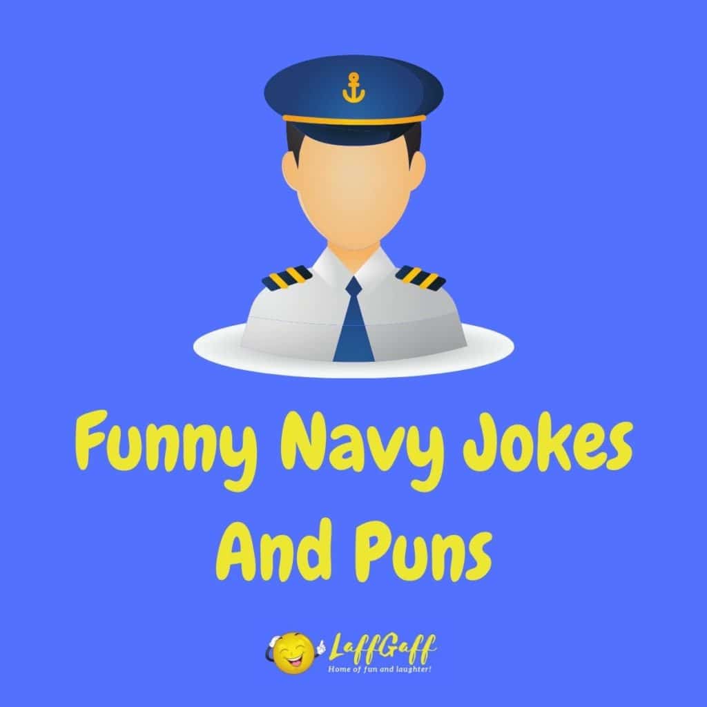 Naval Officer Joke | LaffGaff, Home Of Fun And Laughter