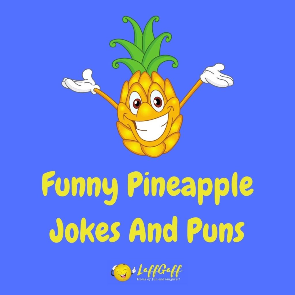 Featured image for a page of funny pineapple jokes and puns.