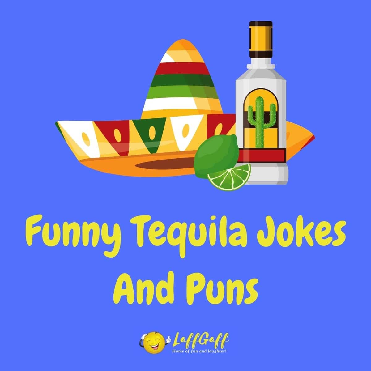 Featured image for a page of funny tequila jokes and puns.