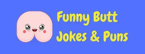 40+ Funny Butt Jokes & Puns! | LaffGaff, Home Of Laughter